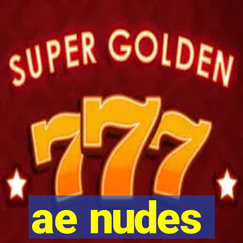 ae nudes
